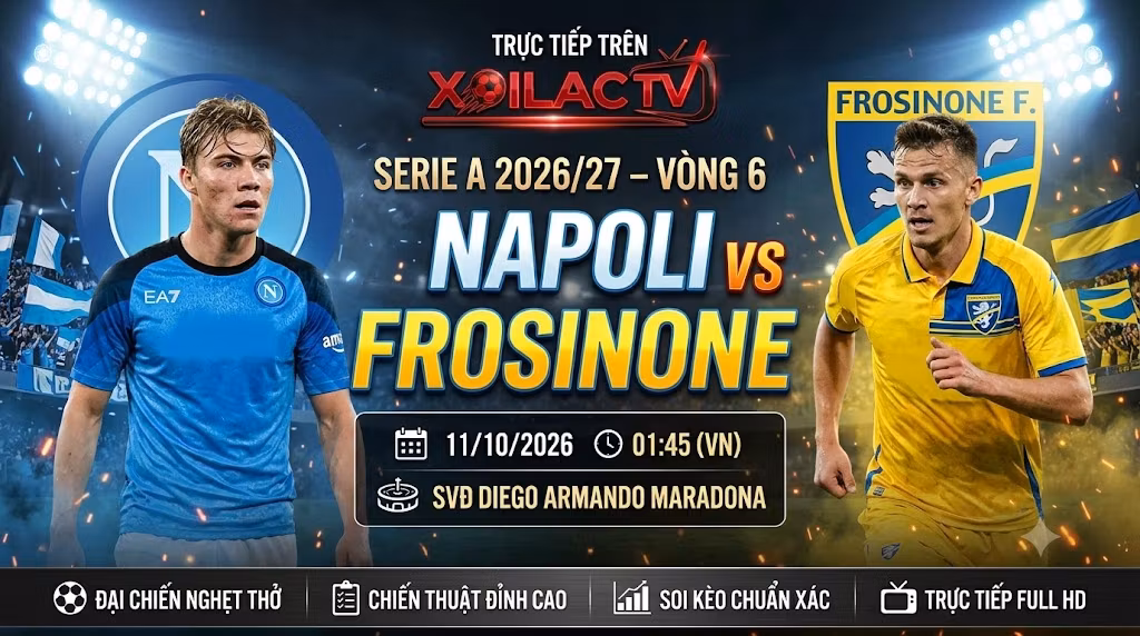 Nhận định Napoli vs Frosinone (01h45, 11/10): Áp Lực Nghẹt Thở Tại Diego Maradona